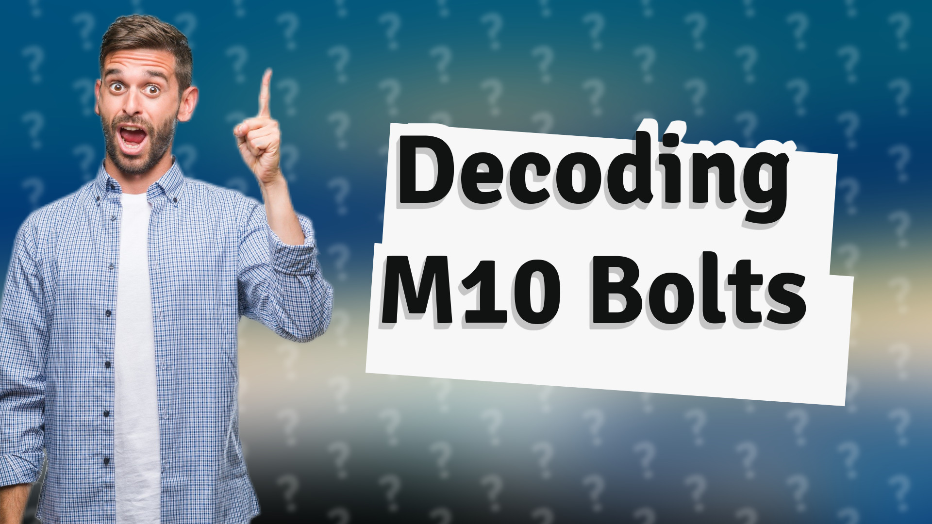 Decoding M10 Bolts