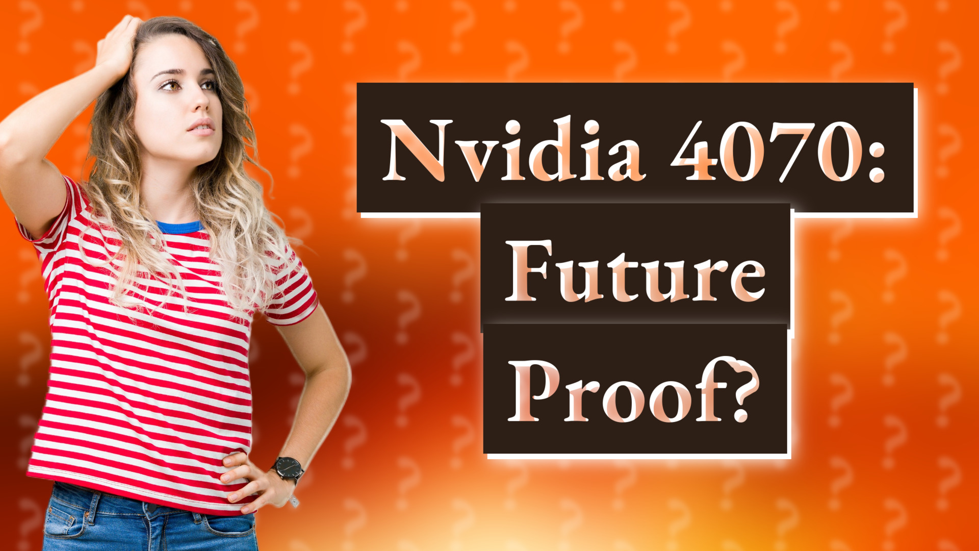 Nvidia 4070: Future Proof?