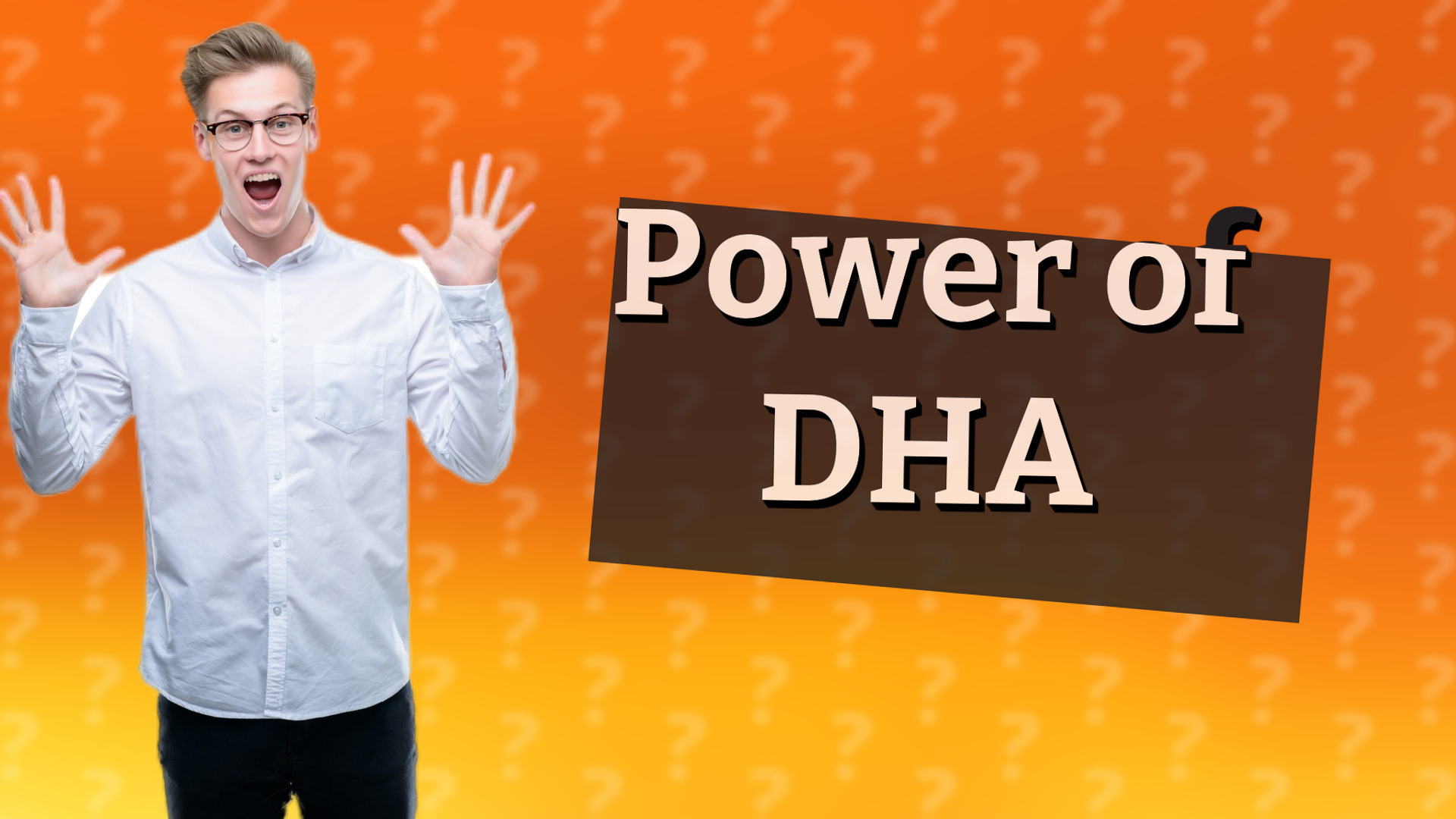 Power of DHA