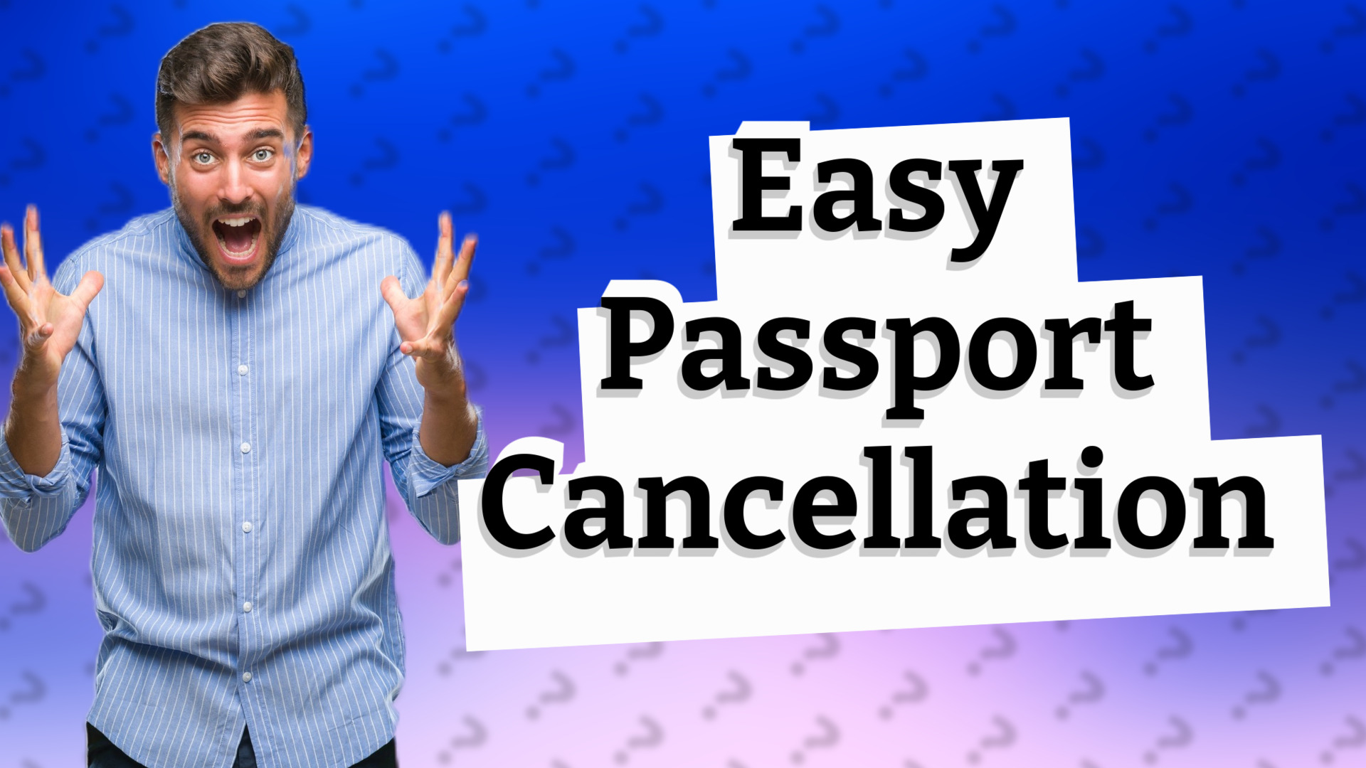 Easy Passport Cancellation