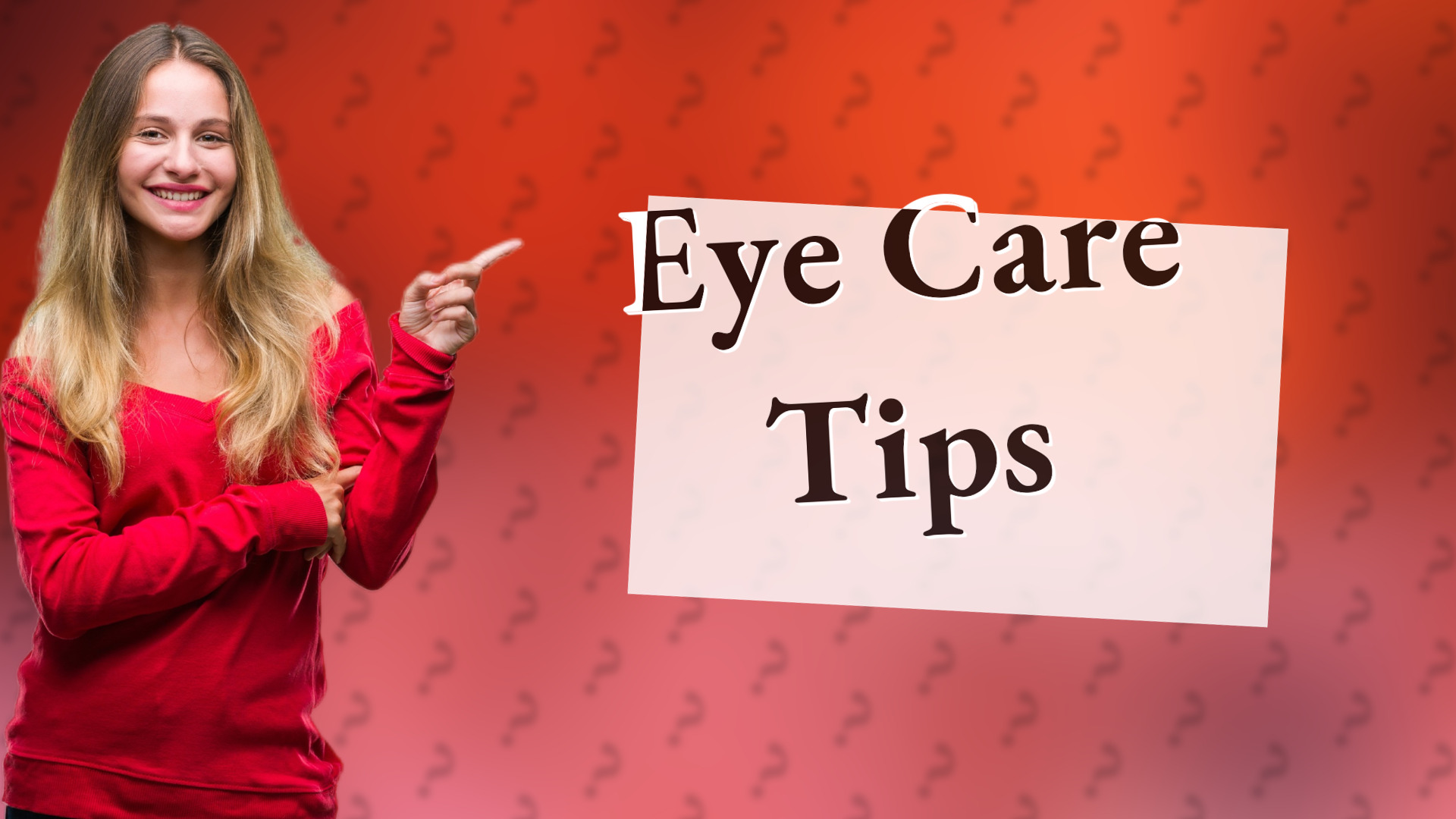 Eye Care Tips