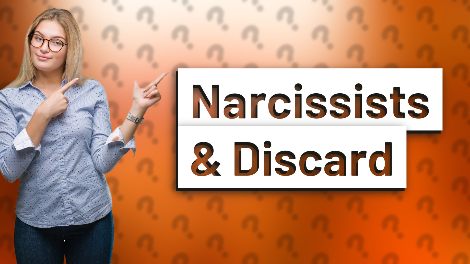 Narcissists & Discard