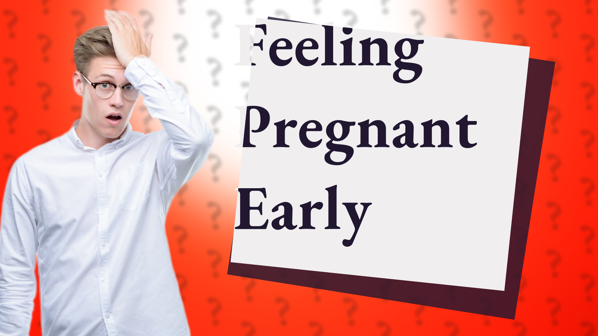 Feeling Pregnant Early