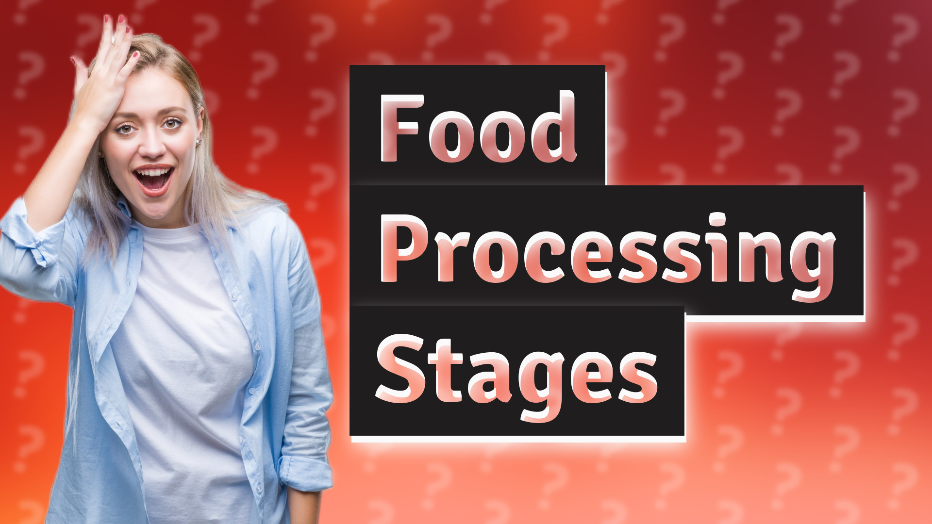 Food Processing Stages