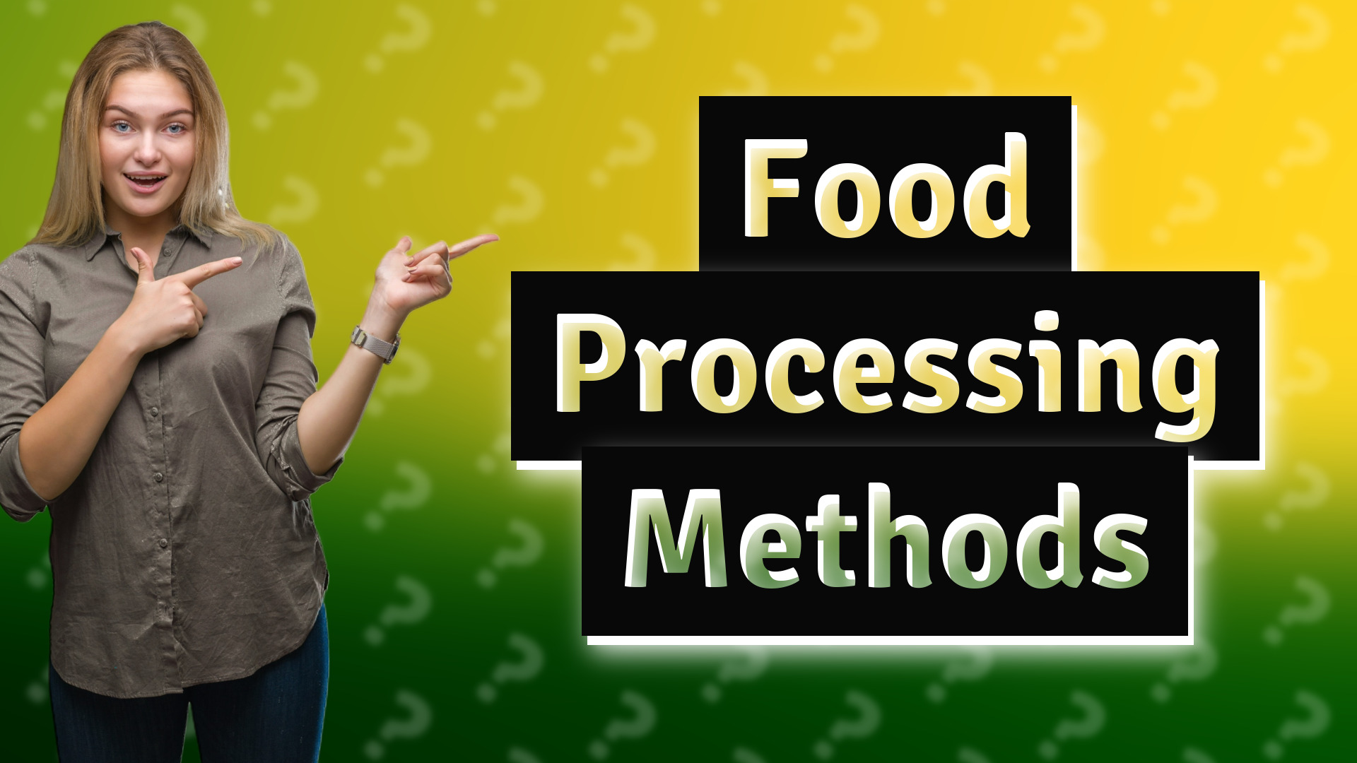 Food Processing Methods