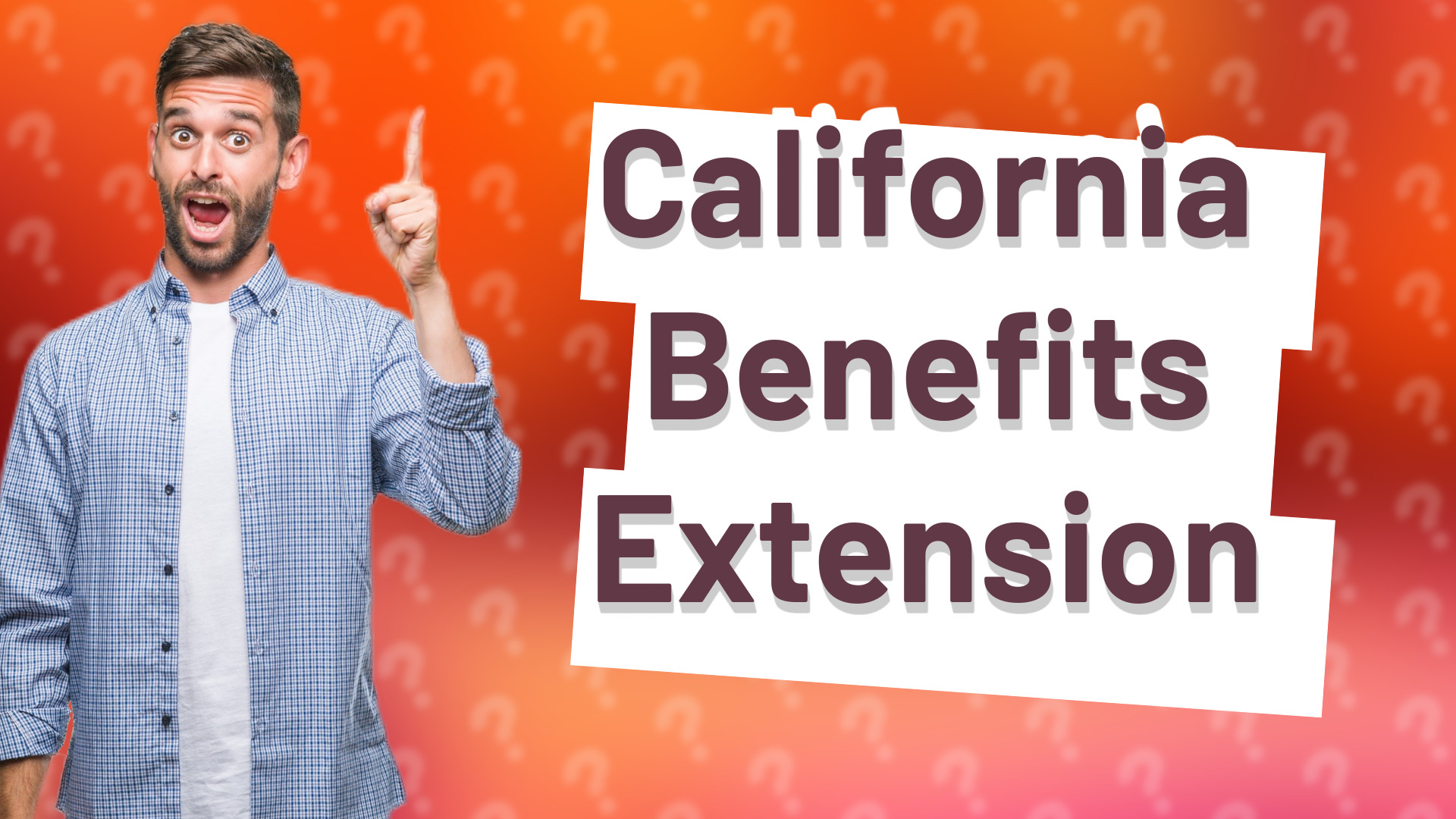 California Benefits Extension