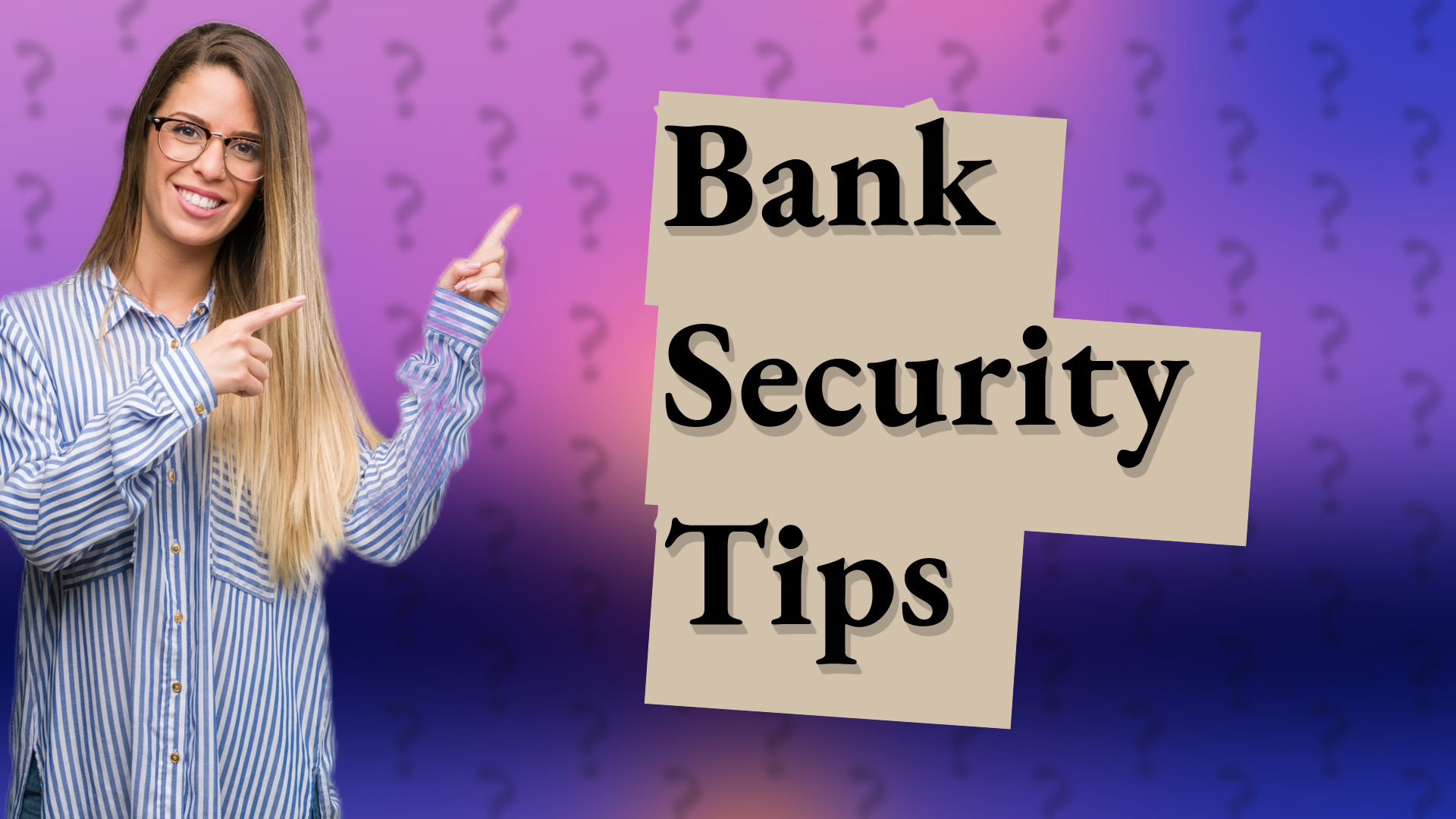 Bank Security Tips