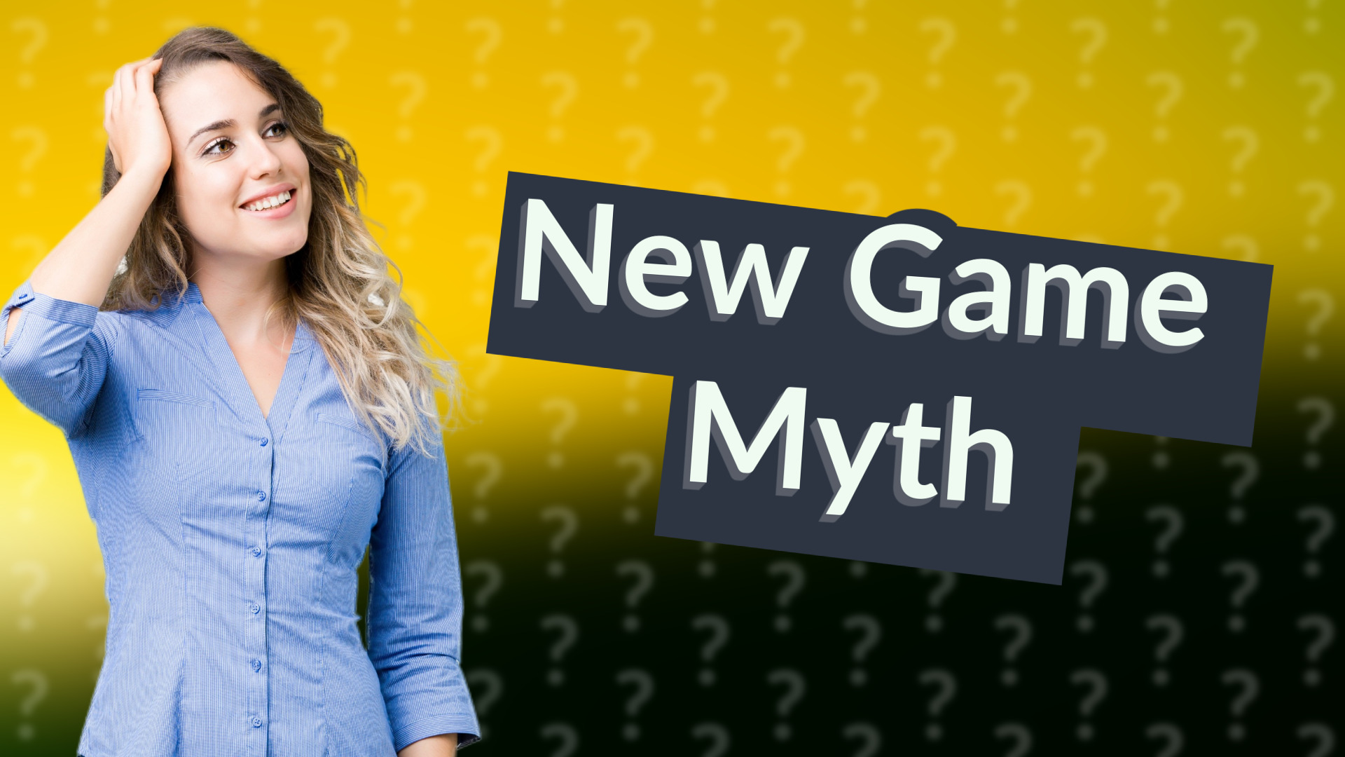 New Game Myth