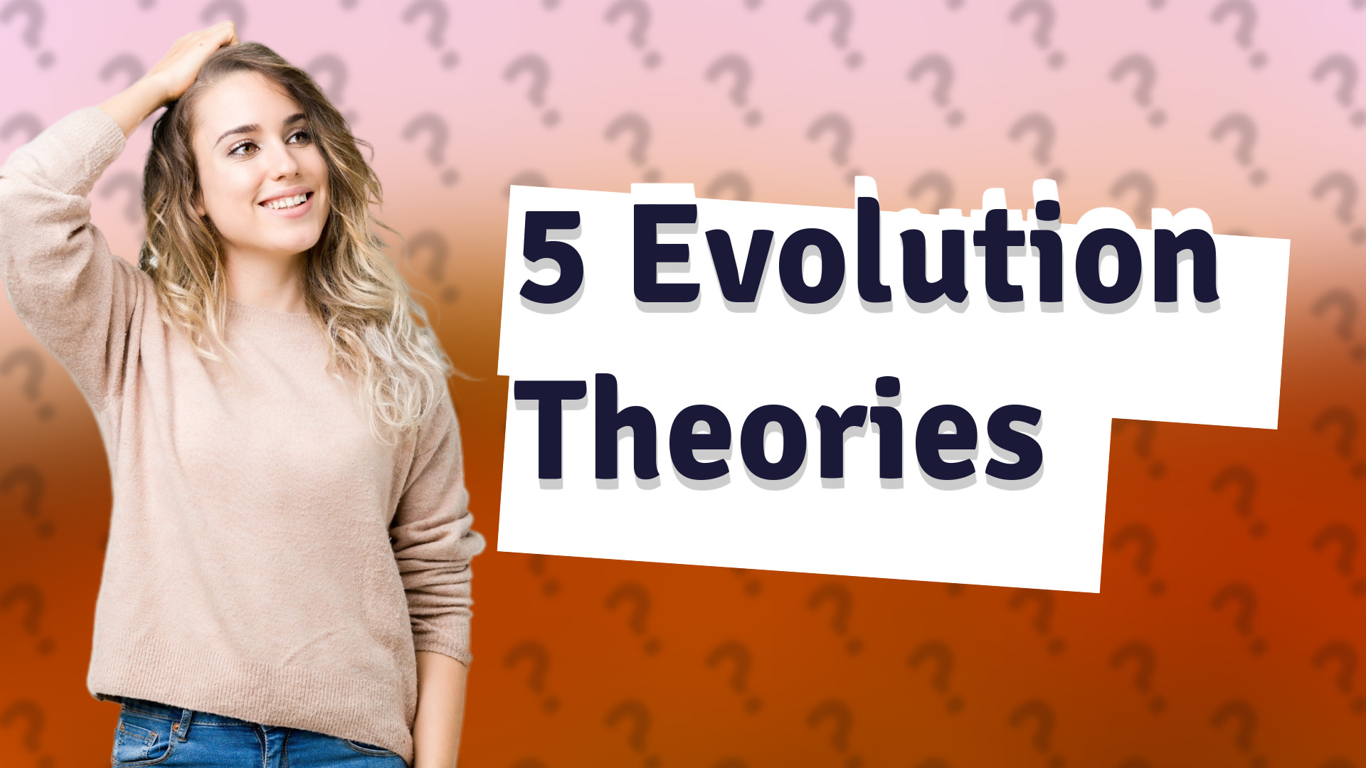 5 Evolution Theories