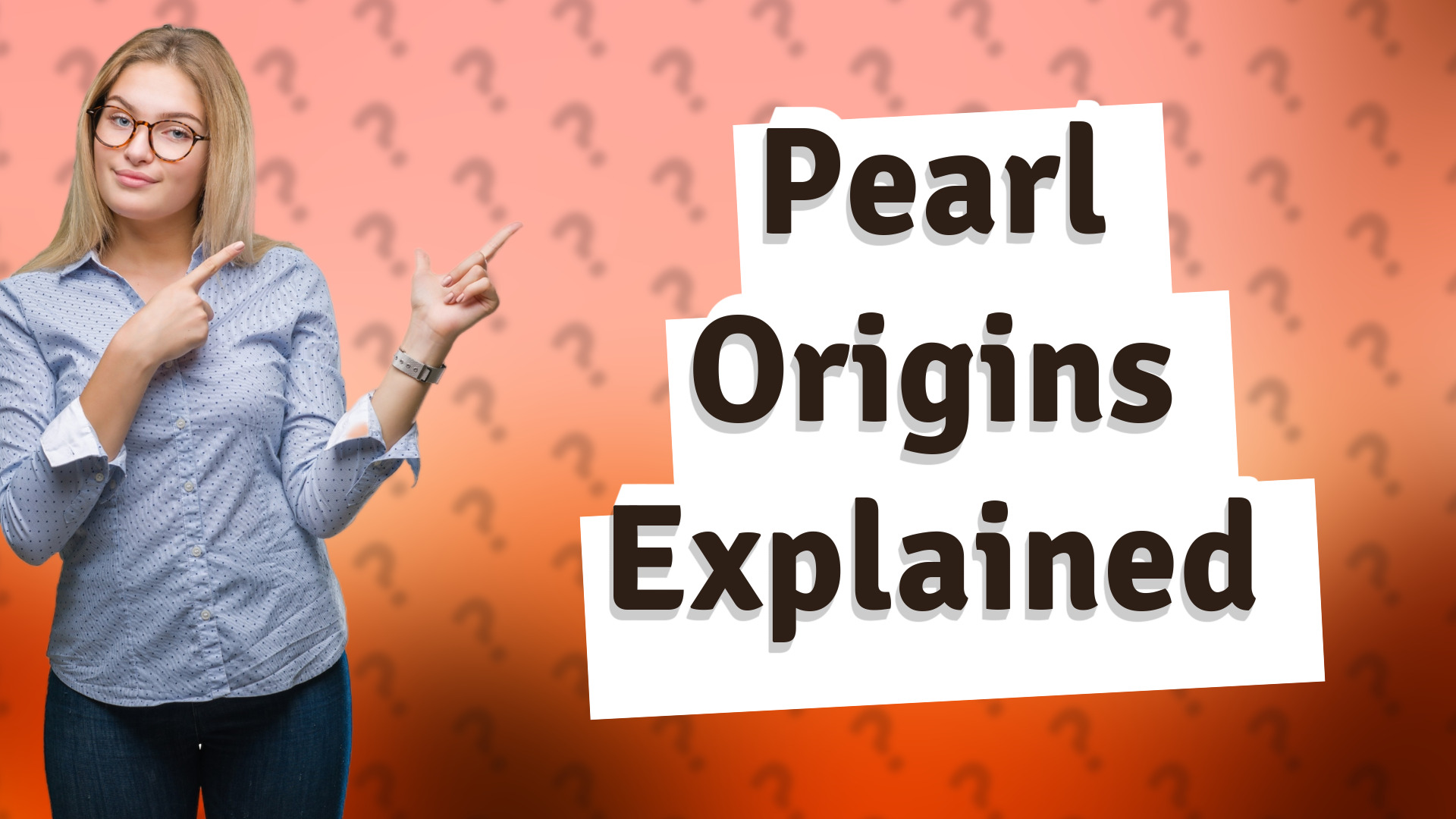 Pearl Origins Explained