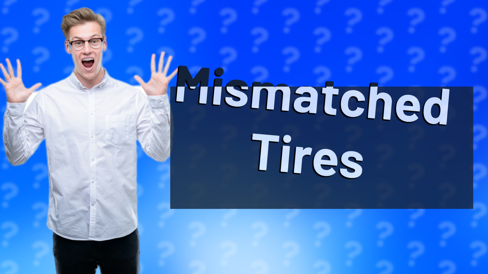 Mismatched Tires