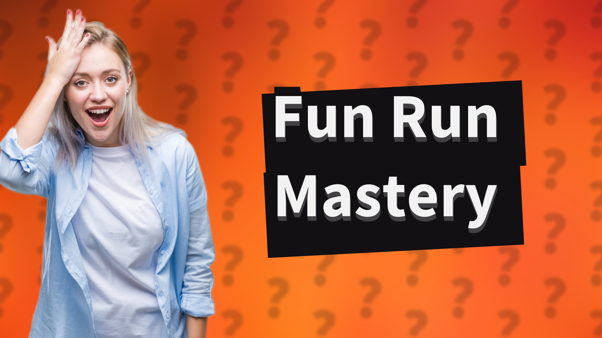 Fun Run Mastery