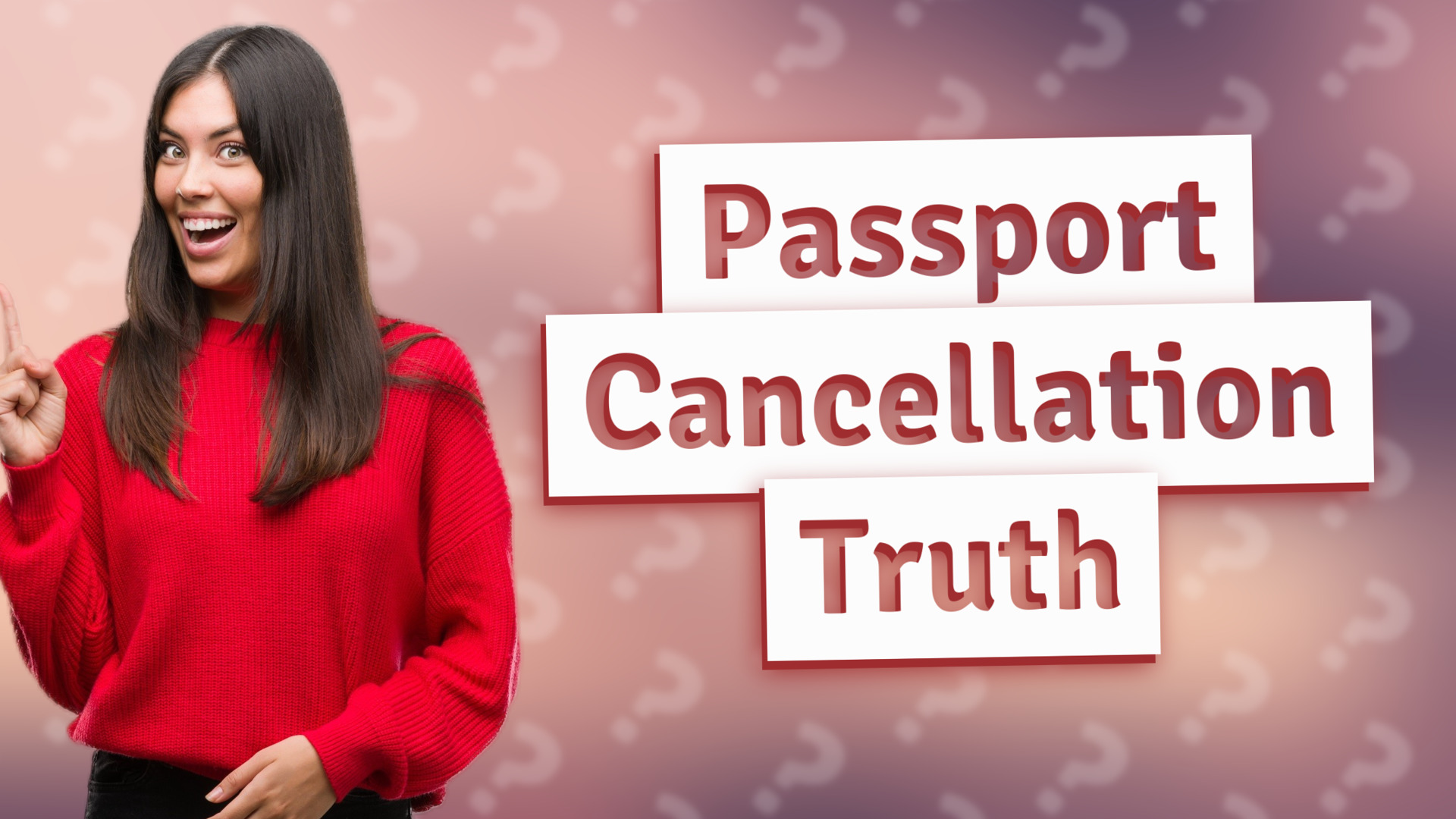 Passport Cancellation Truth