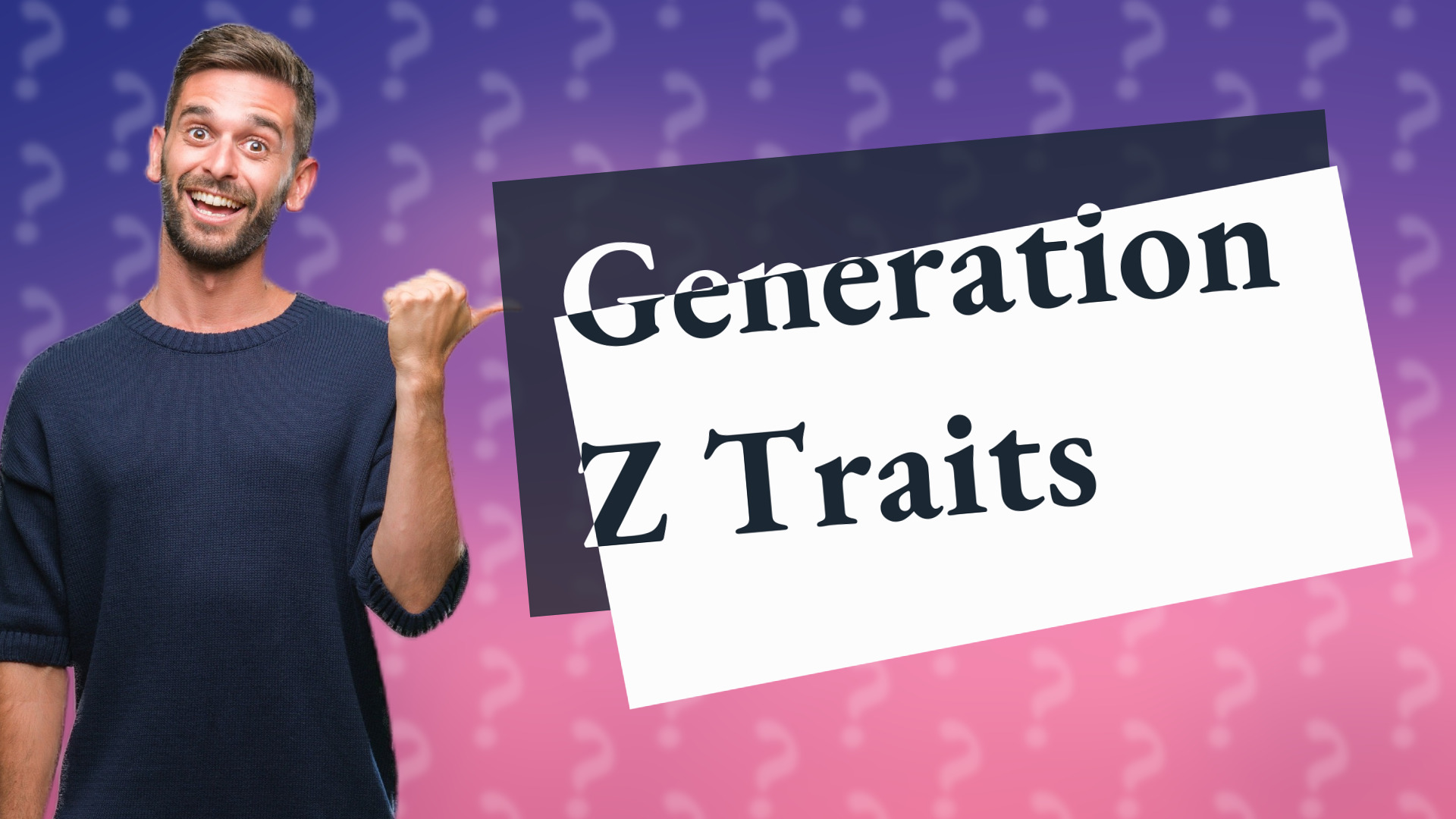 Generation Z Traits
