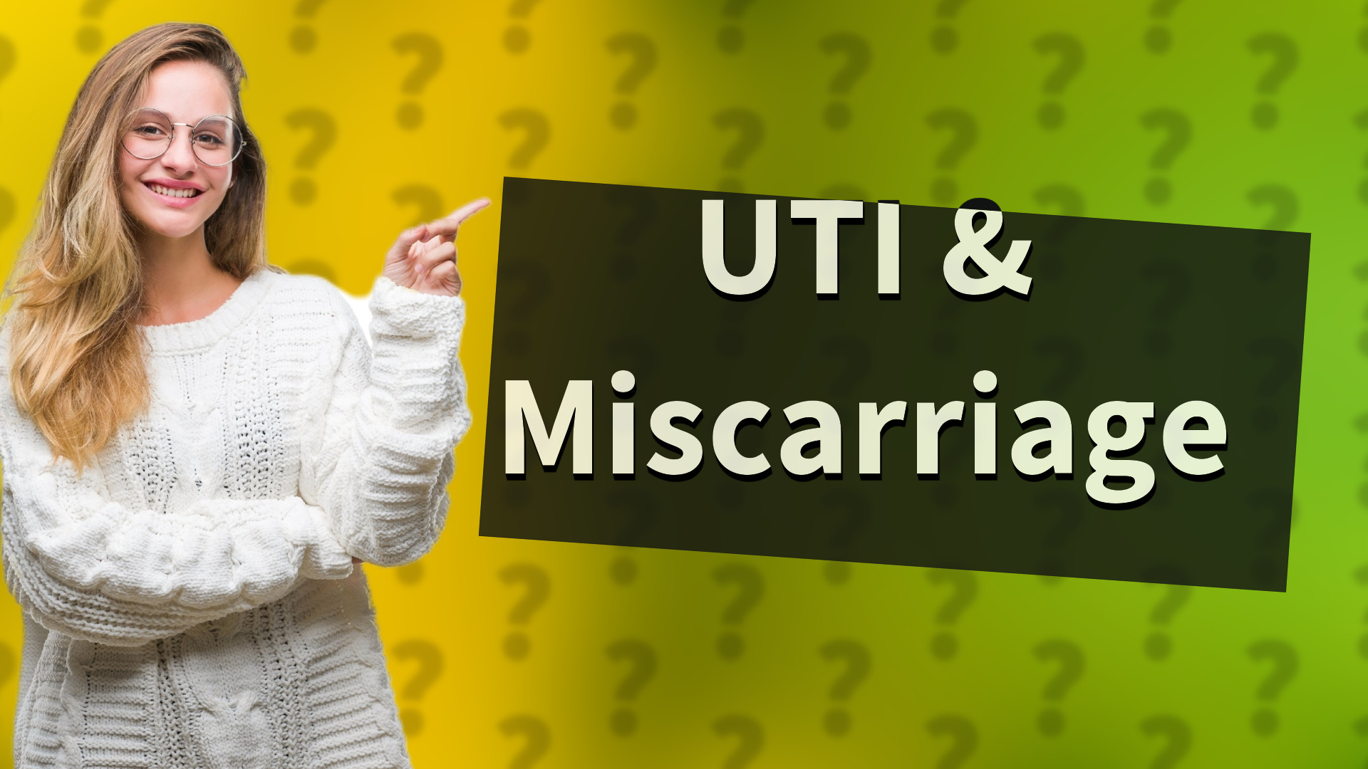 UTI & Miscarriage