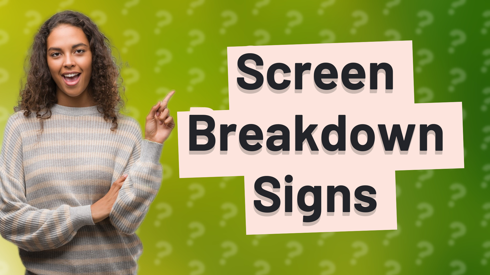 Screen Breakdown Signs