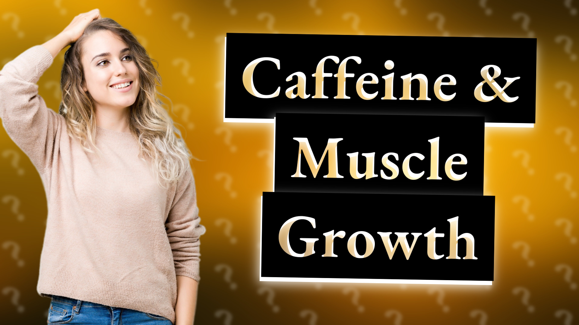 Caffeine & Muscle Growth