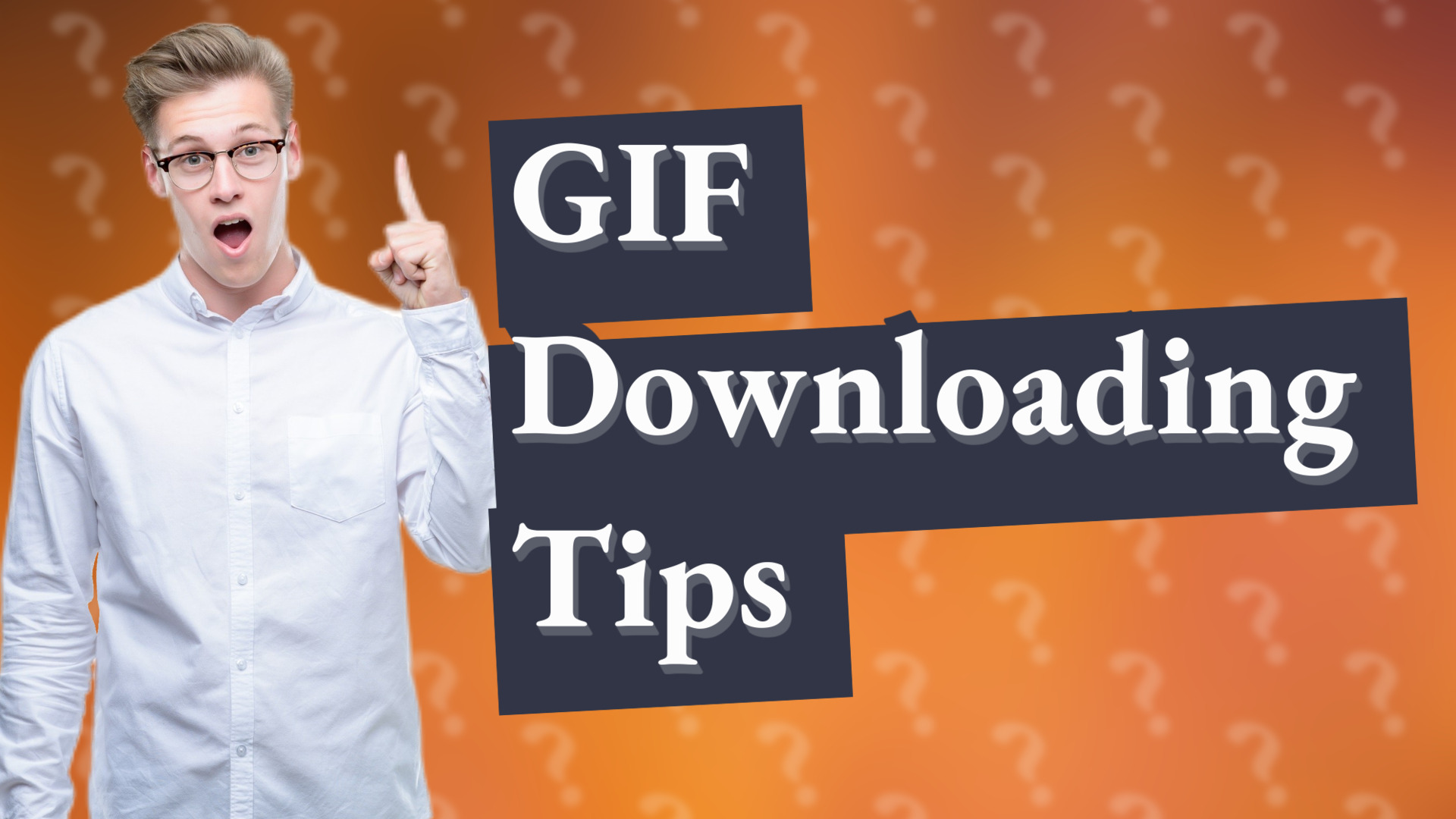 GIF Downloading Tips