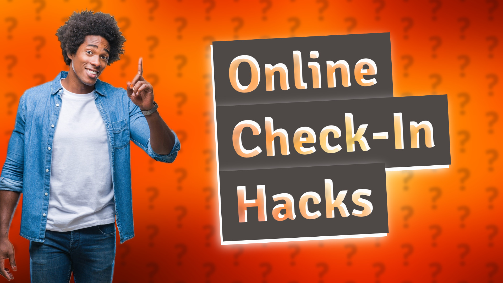 Online Check-In Hacks