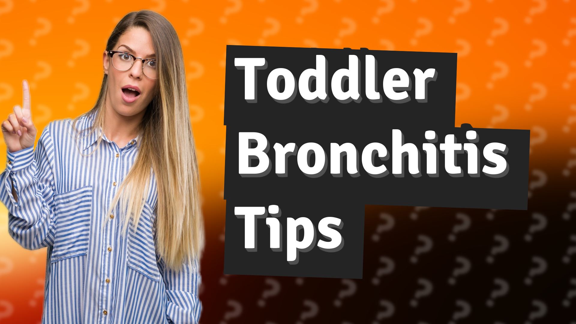 Toddler Bronchitis Tips