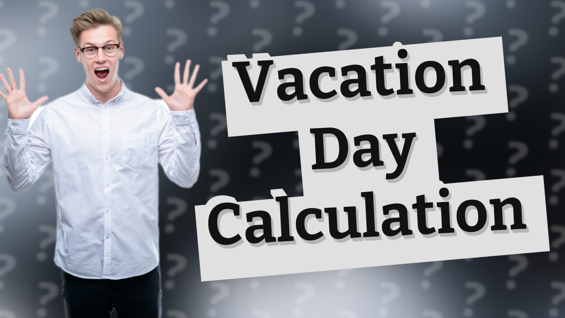 Vacation Day Calculation