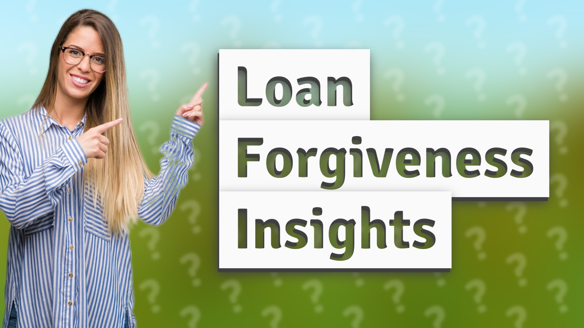 Loan Forgiveness Insights