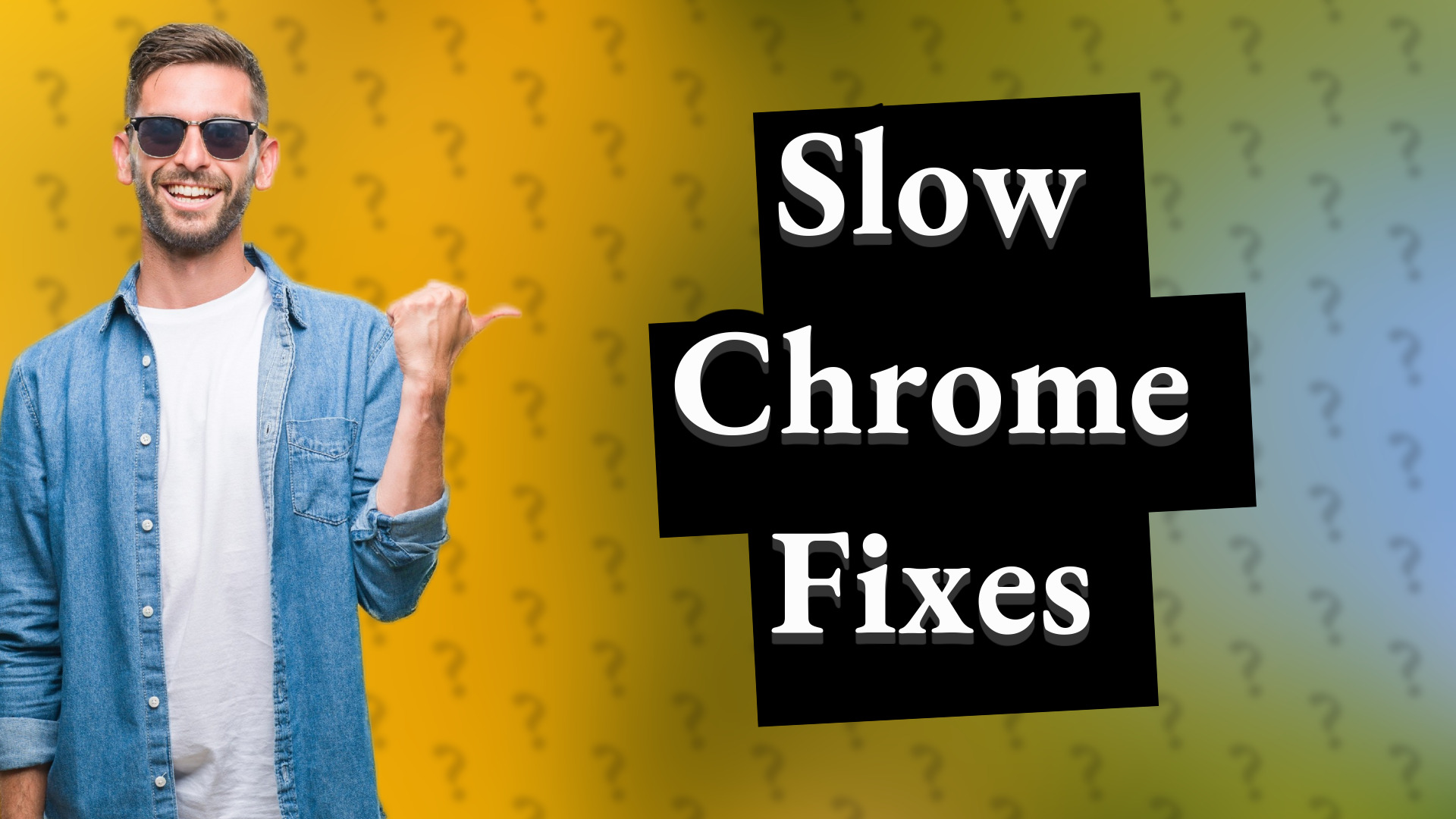 Slow Chrome Fixes