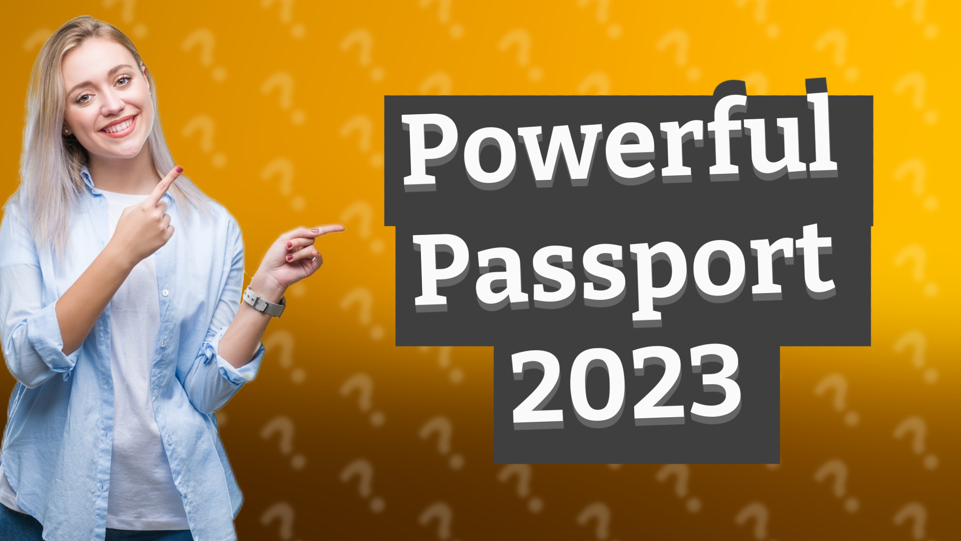 Powerful Passport 2023