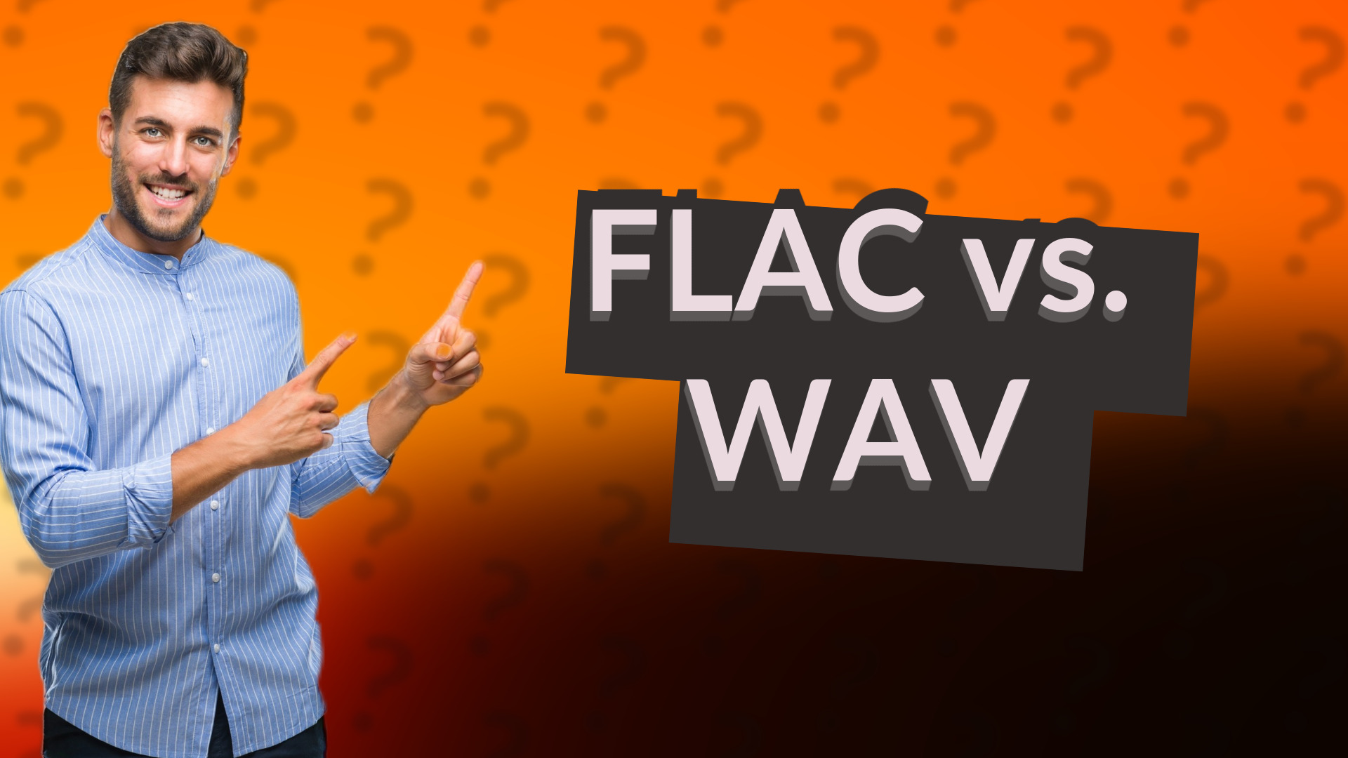FLAC vs. WAV