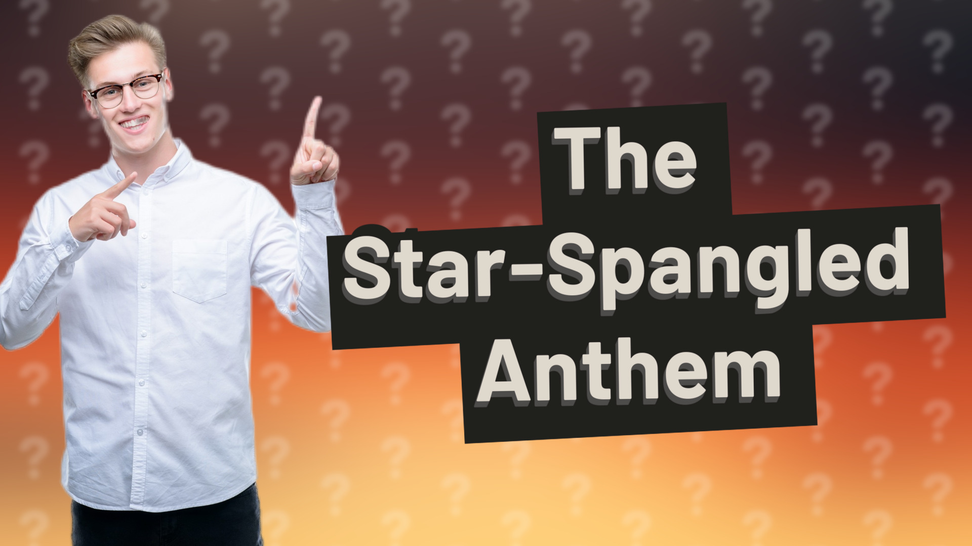 The Star-Spangled Anthem