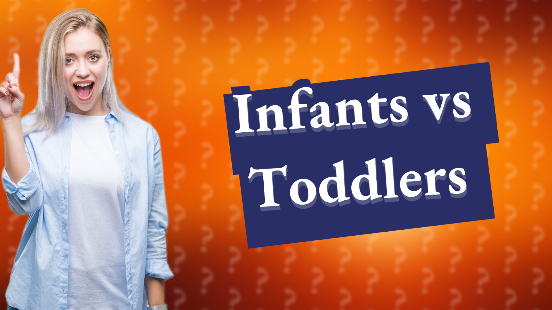 Infants vs Toddlers