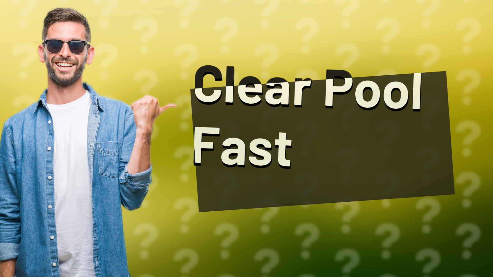 Clear Pool Fast