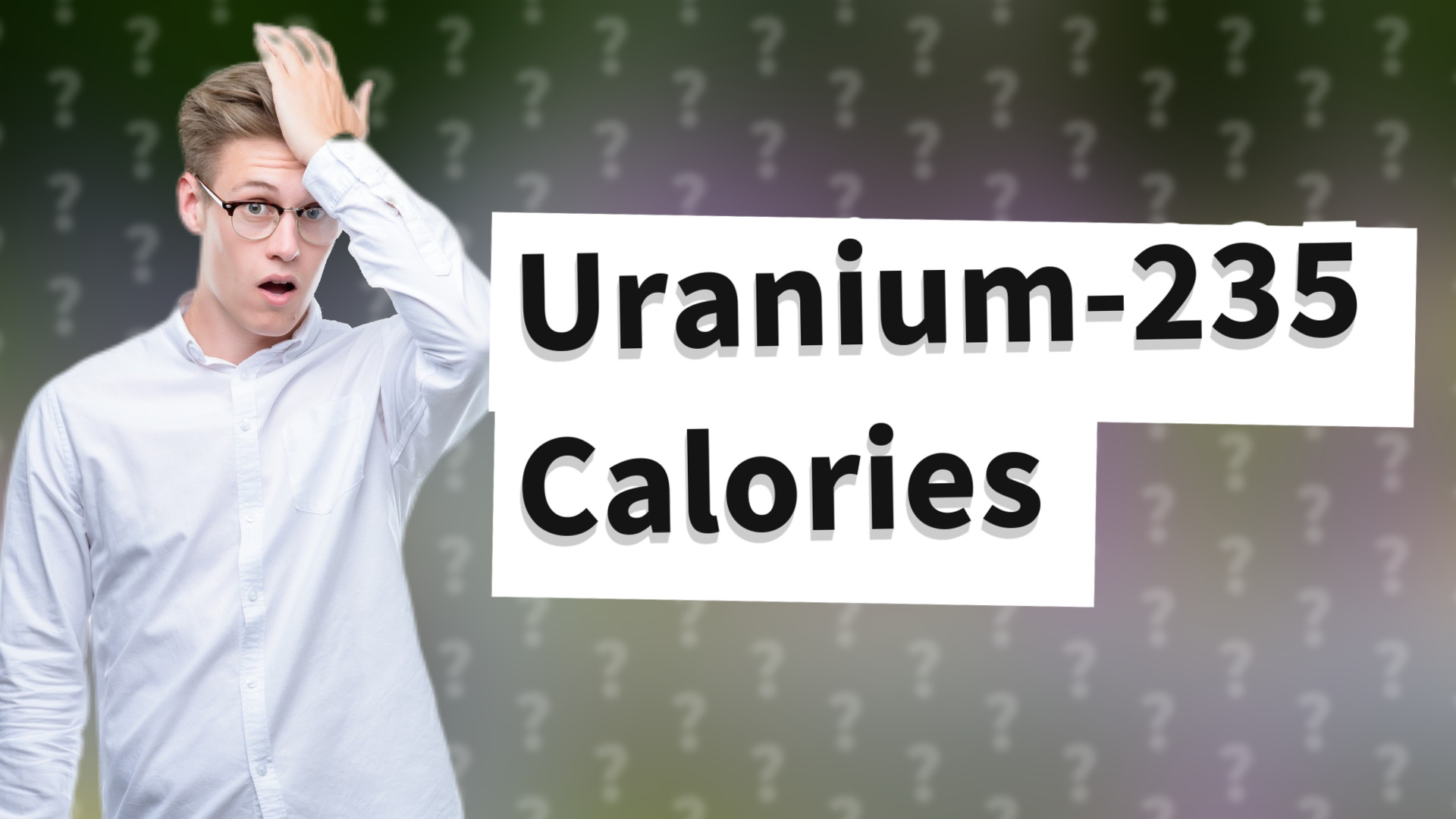 Uranium-235 Calories