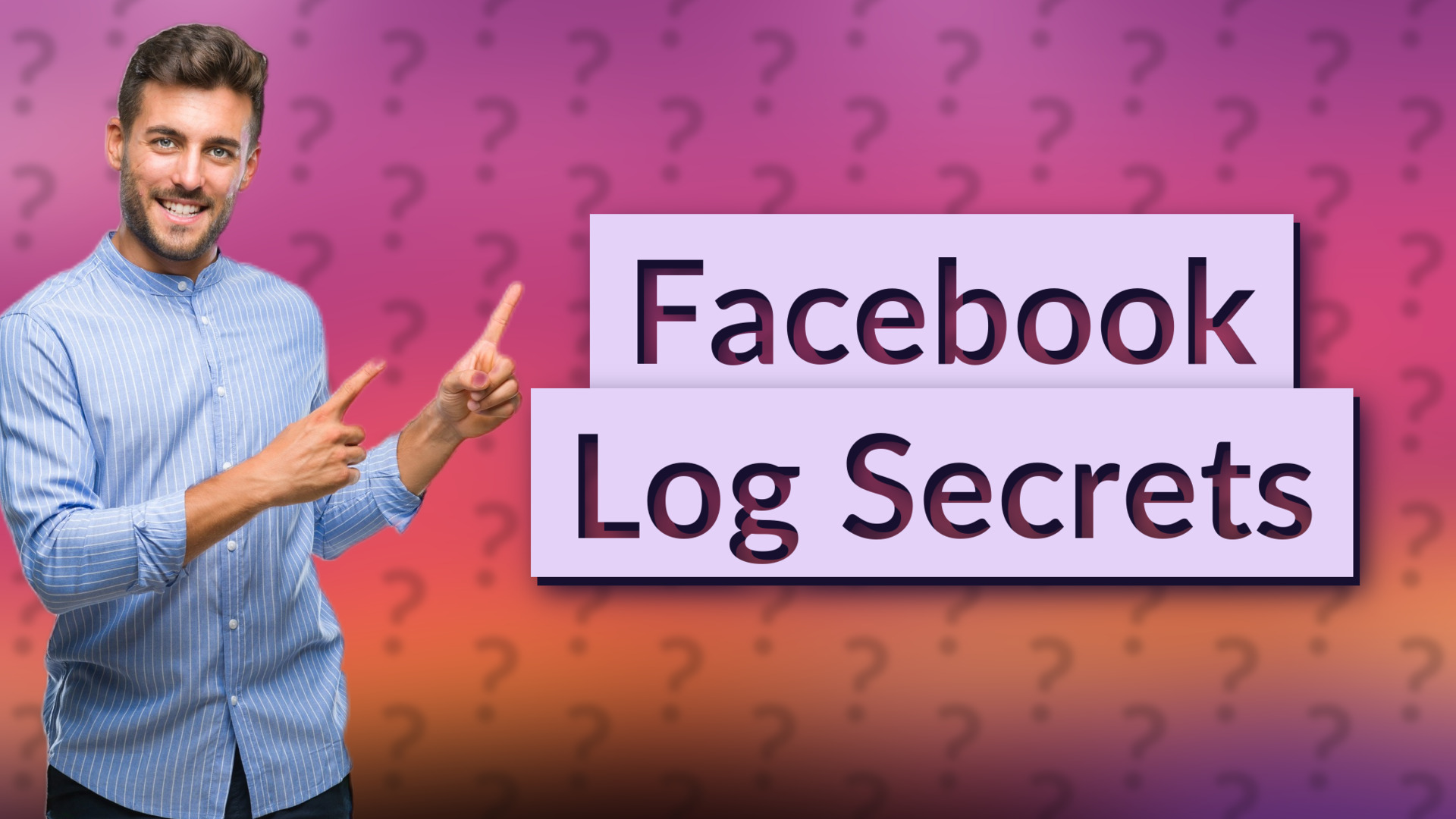 Facebook Log Secrets