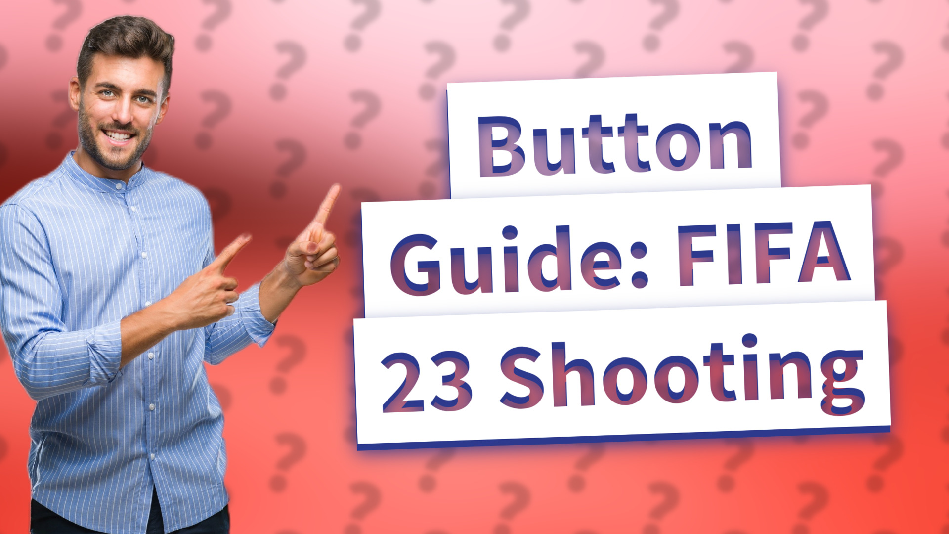 Button Guide: FIFA 23 Shooting