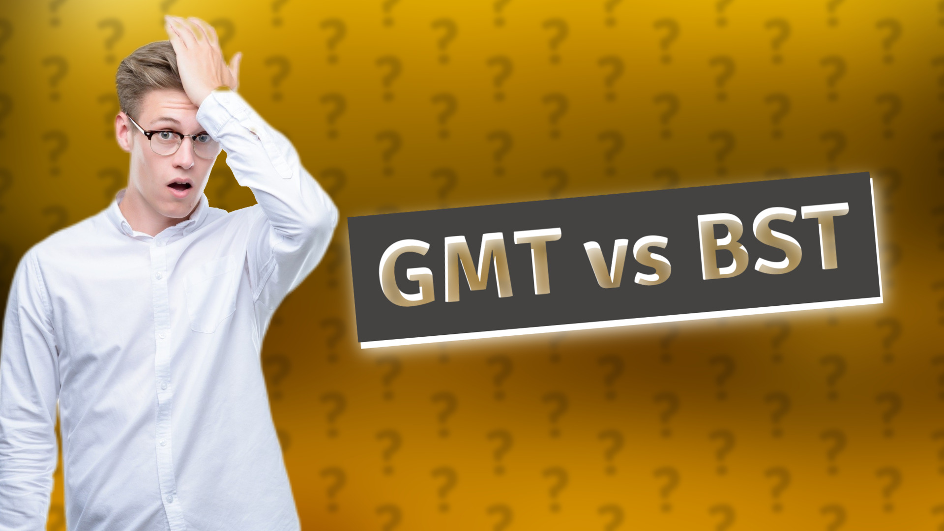 GMT vs BST