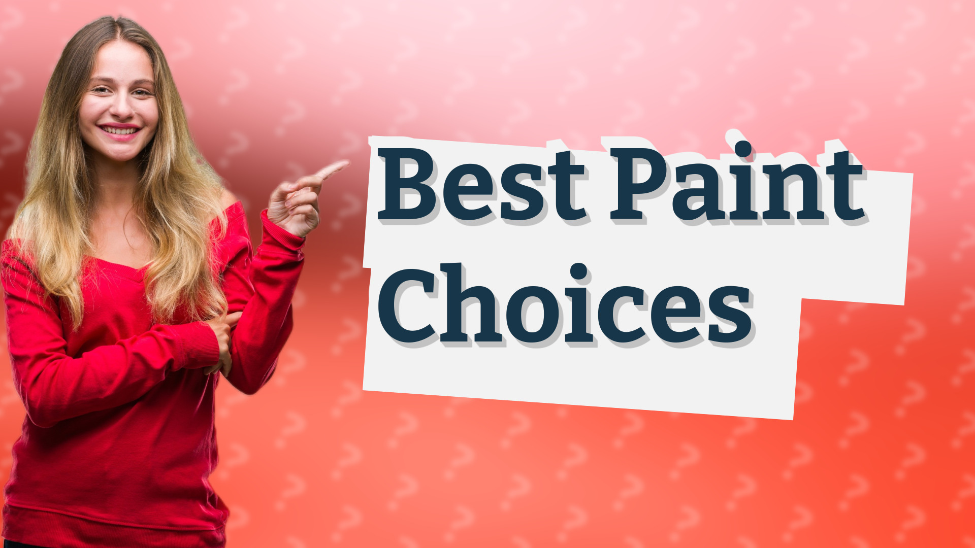 Best Paint Choices