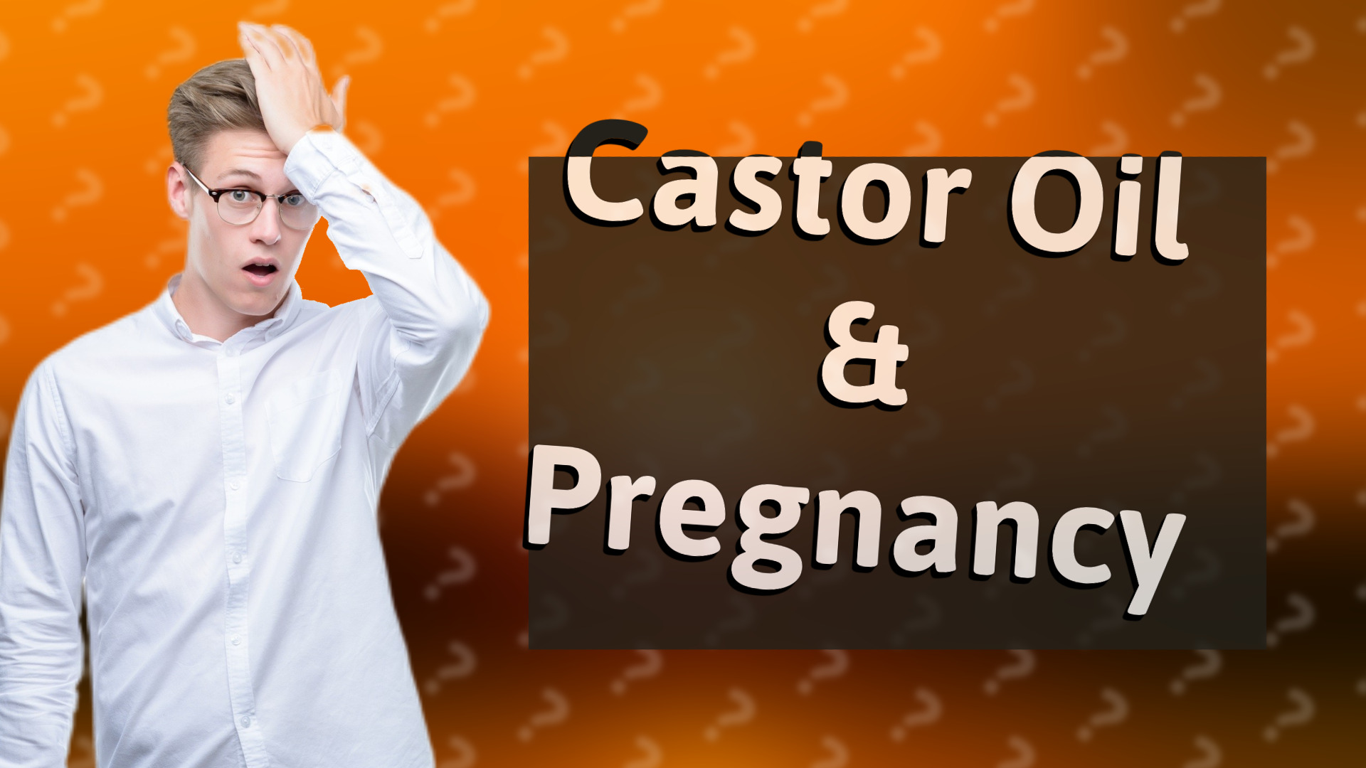 Castor Oil & Pregnancy