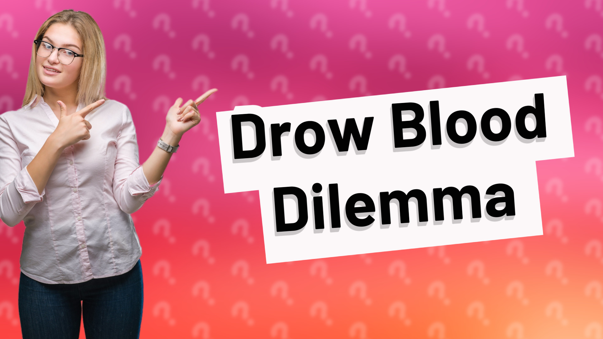 Drow Blood Dilemma