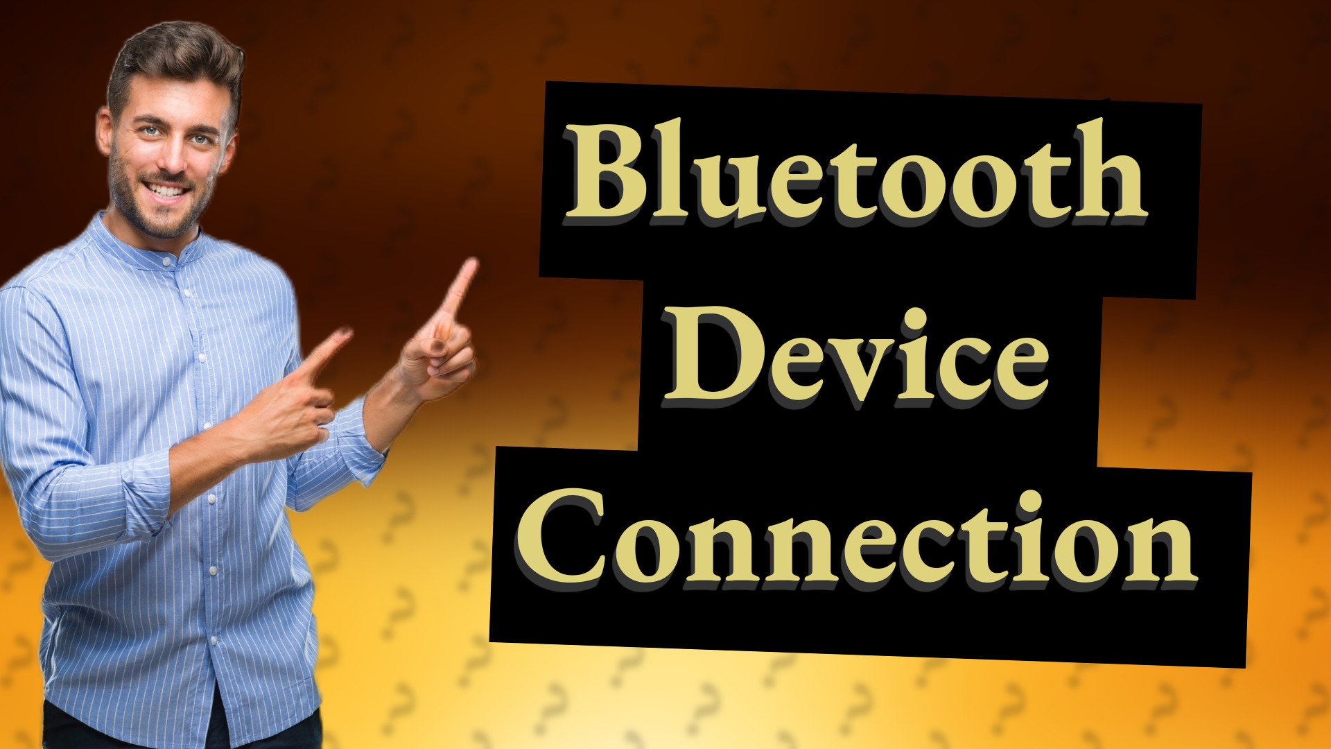Bluetooth Device Connection