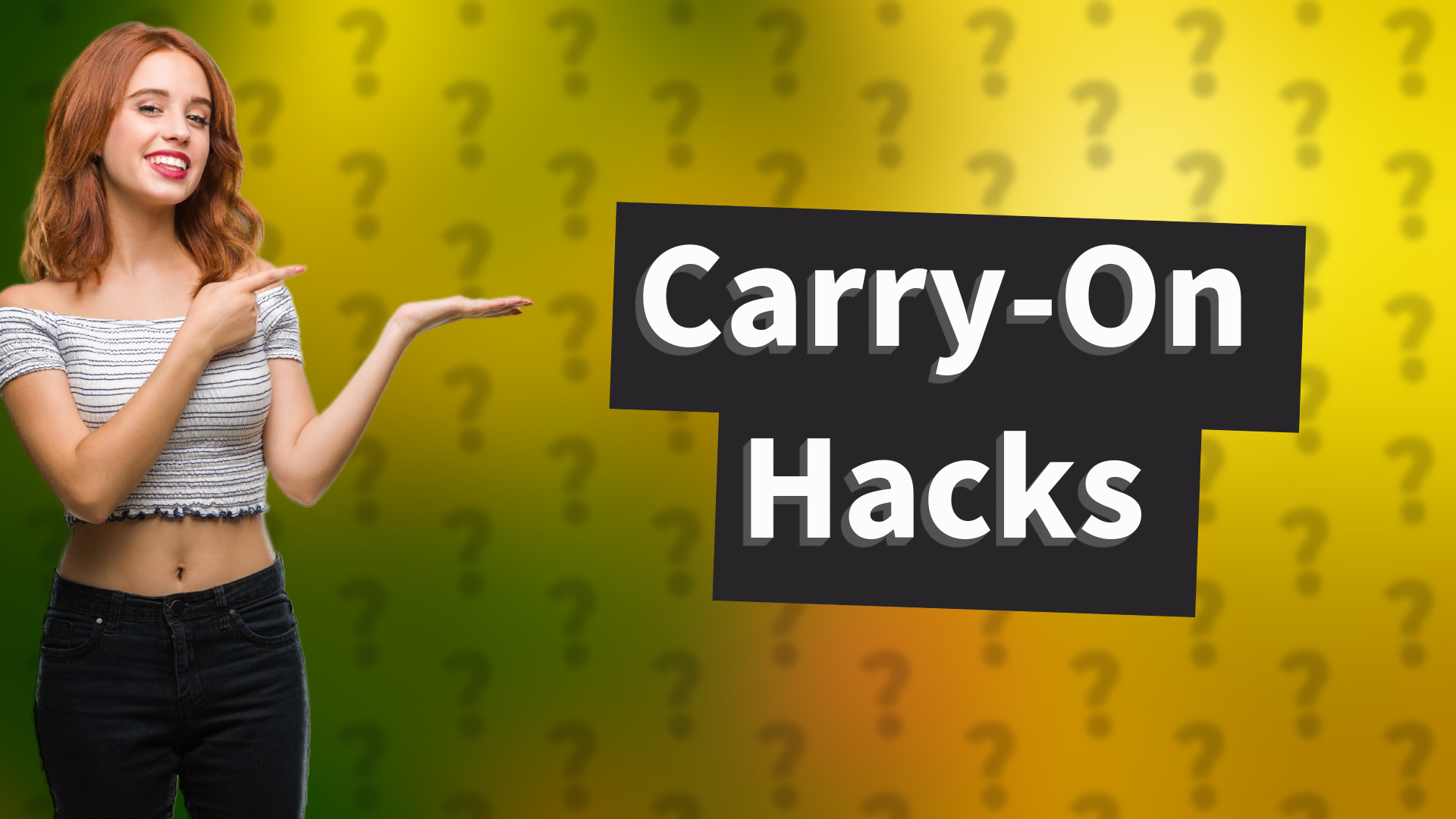 Carry-On Hacks
