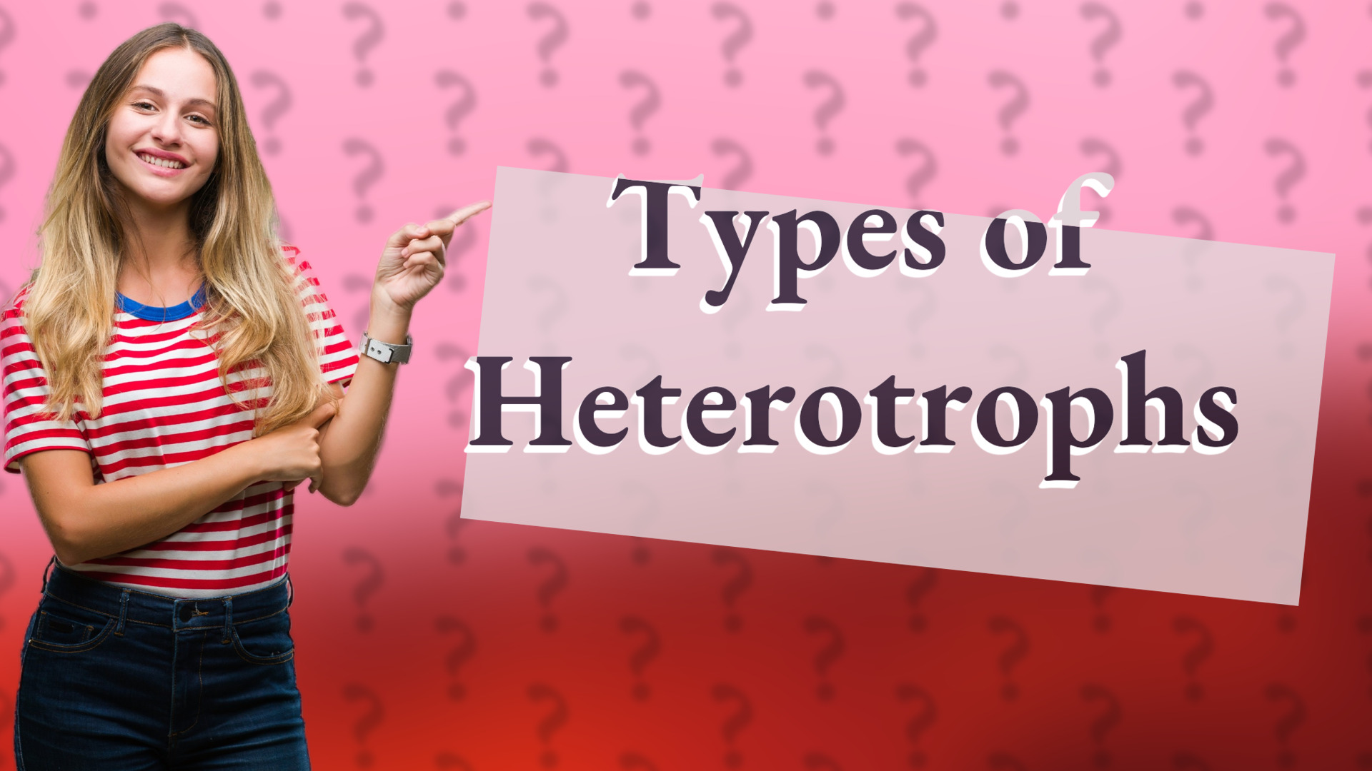 Types of Heterotrophs