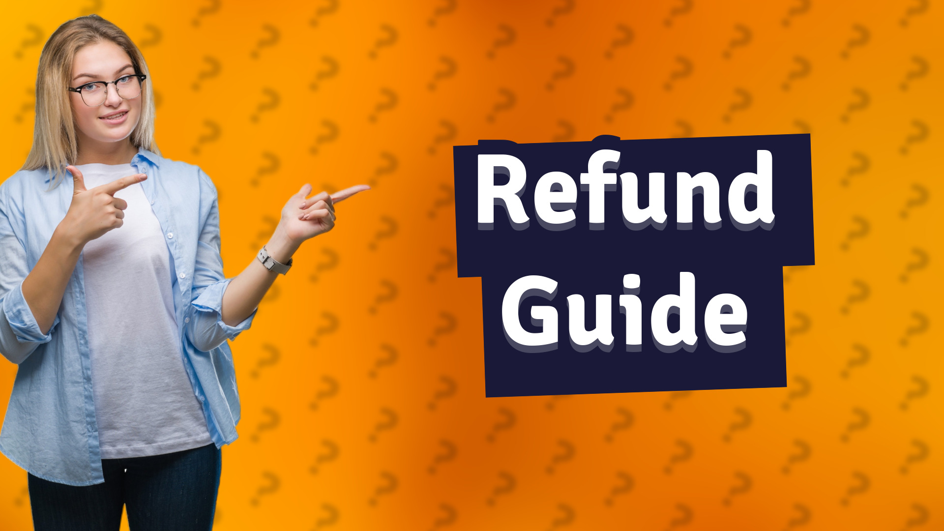 Refund Guide