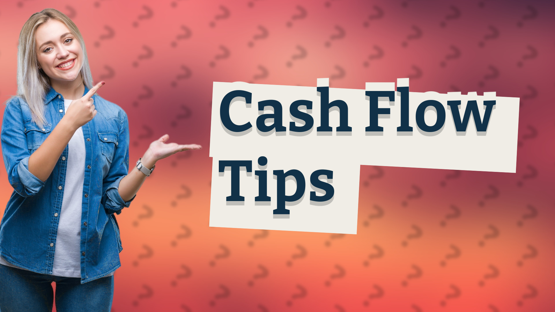 Cash Flow Tips