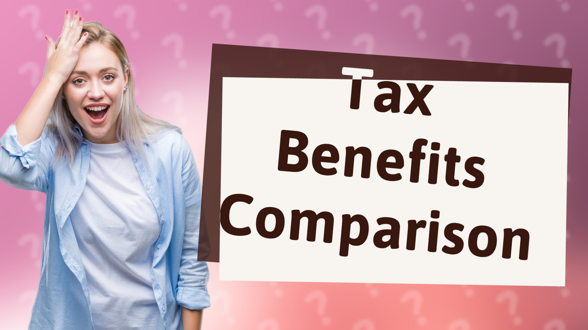 Tax Benefits Comparison