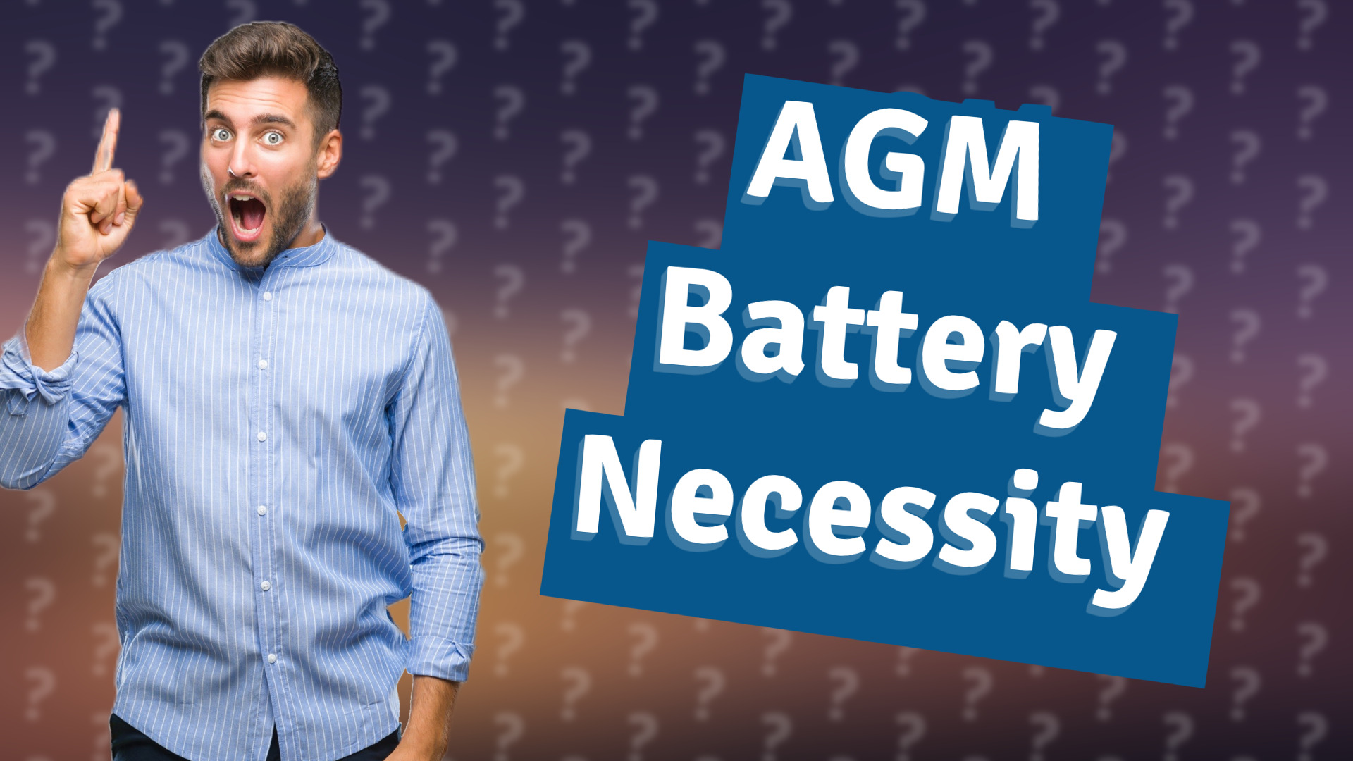 AGM Battery Necessity