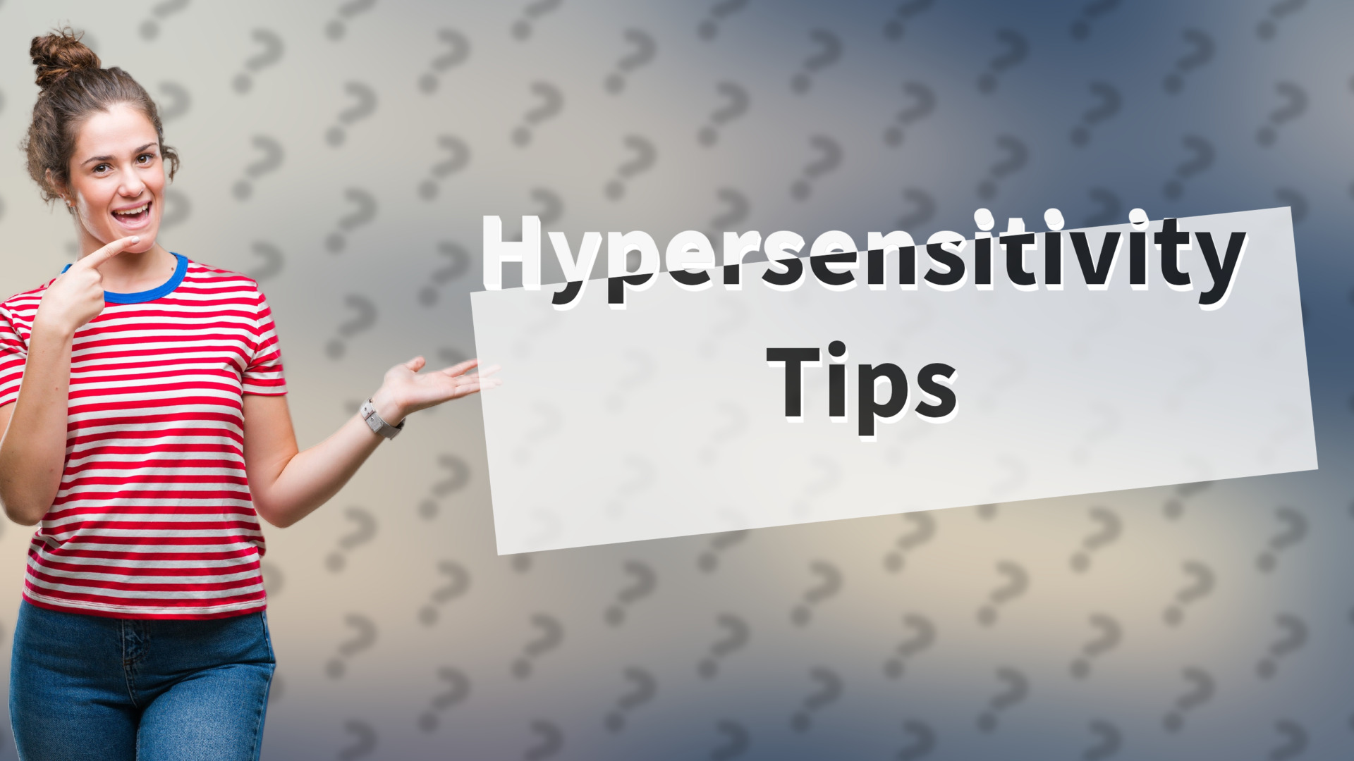 Hypersensitivity Tips
