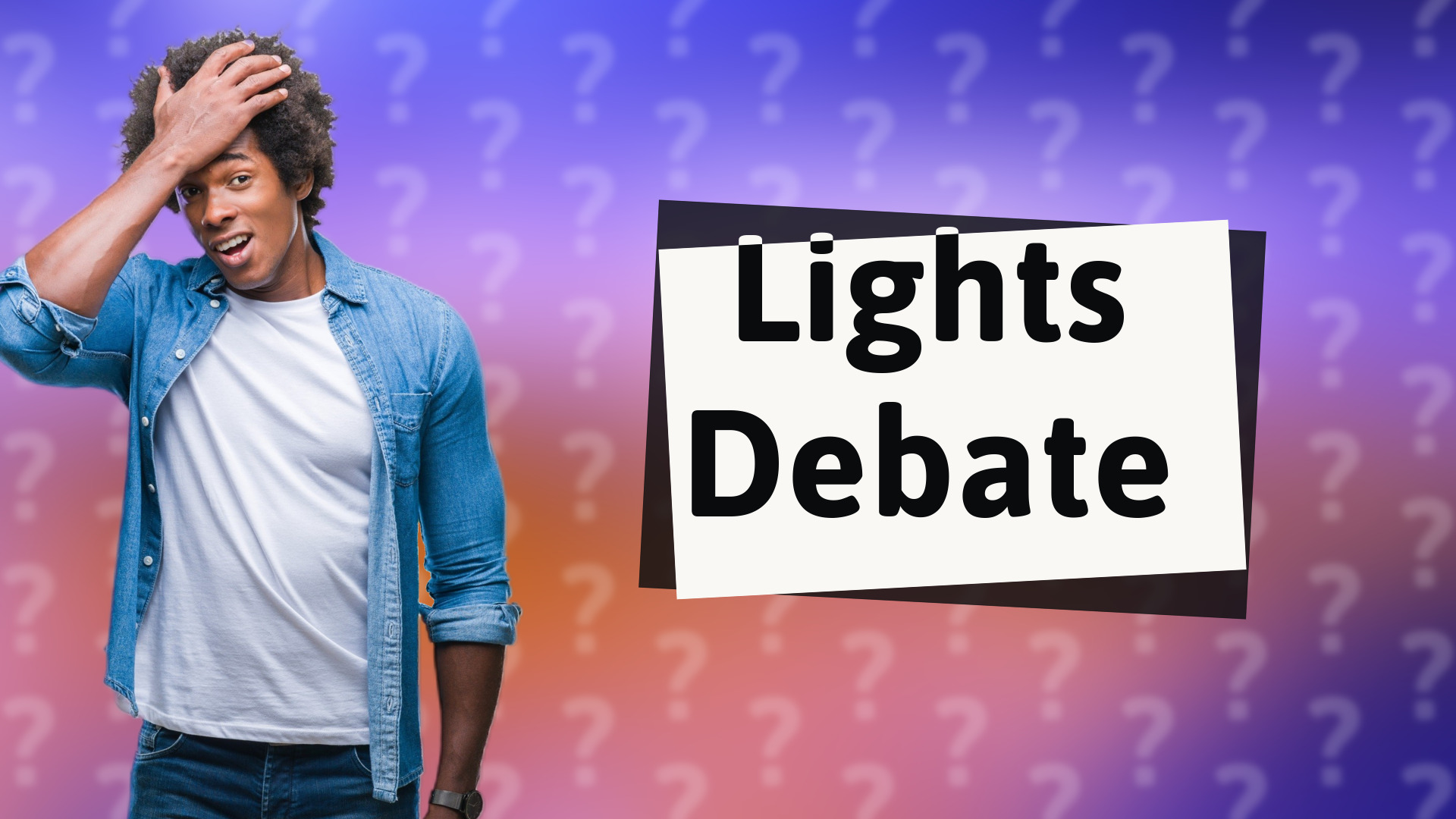 Lights Debate