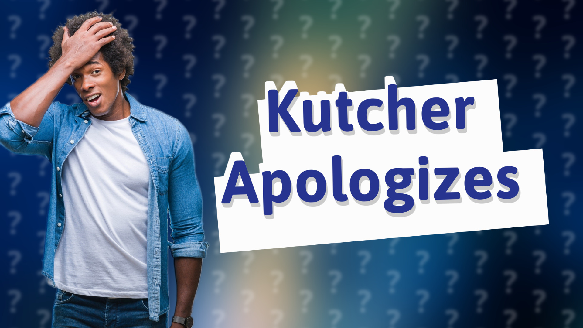 Kutcher Apologizes