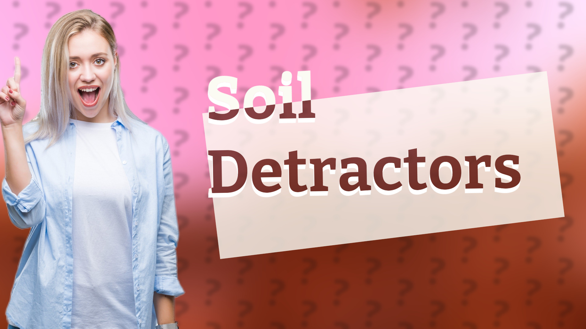 Soil Detractors